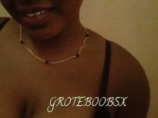 GROTEBOOBSX