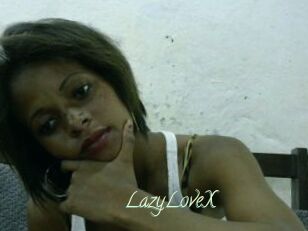 LazyLoveX