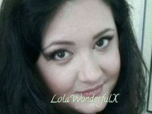 LolaWonderfulX