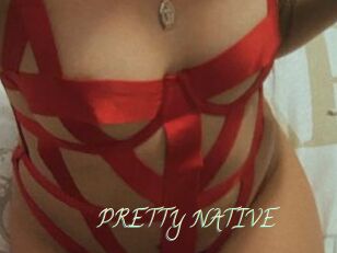 PRETTY_NATIVE