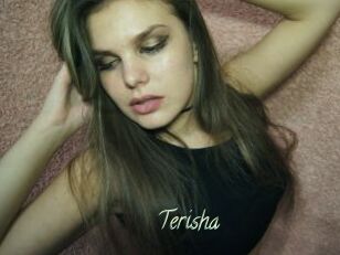 Terisha