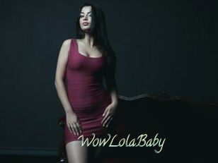 WowLolaBaby